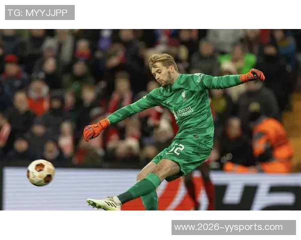 吉文称赞凯莱赫冷静理智实力足以跻身欧洲顶尖门将行列 吉文称赞凯莱赫冷静理智实力足以跻身欧洲顶尖门将行列